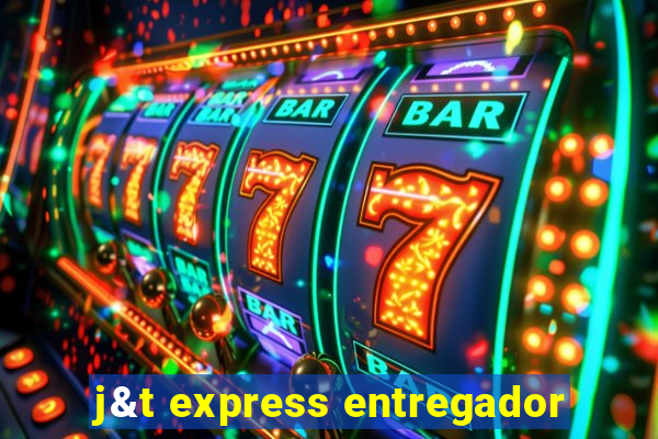 j&t express entregador